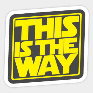 This is the Way Sticker